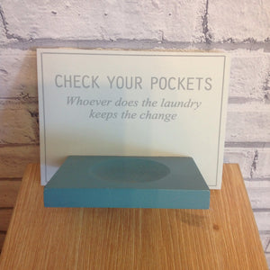 Check Your Pockets Laundry Sign